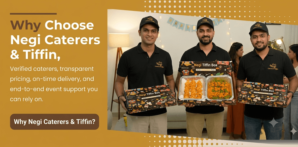 Negi Caterers and Tiffin — why families choose us for catering and tiffin